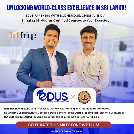 EDUS and BodhBridge partnership to offer IIT Madras certified IT courses in Sri Lanka